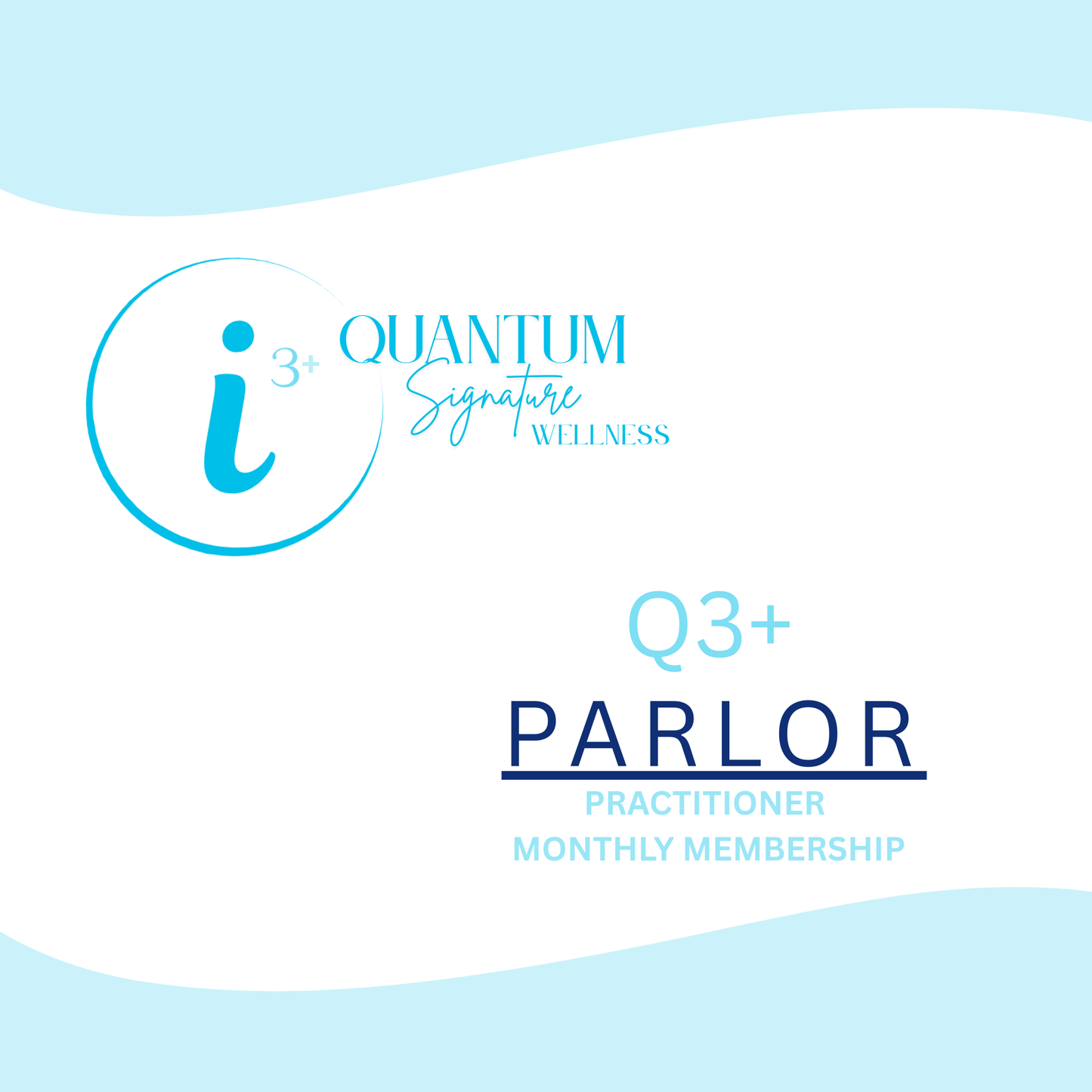 i3+ Quantum Signature Wellness - Q3+ Parlor Practitioner Membership